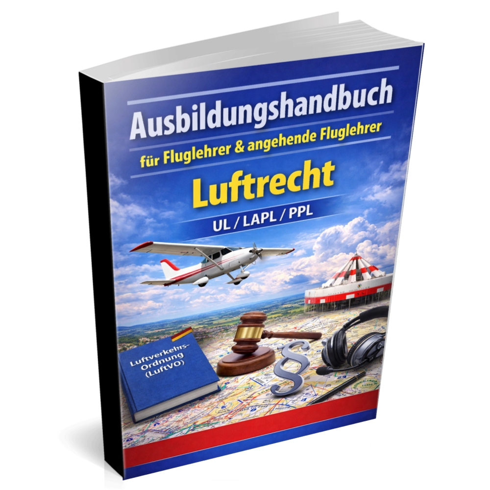 Bild 1 von Ausbildungshandbuch - Luftrecht UL/LAPL/PPL für Fluglehrer & angehende Fluglehrer (Buch/Print)